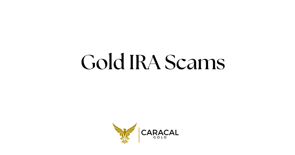 Gold IRA Scams