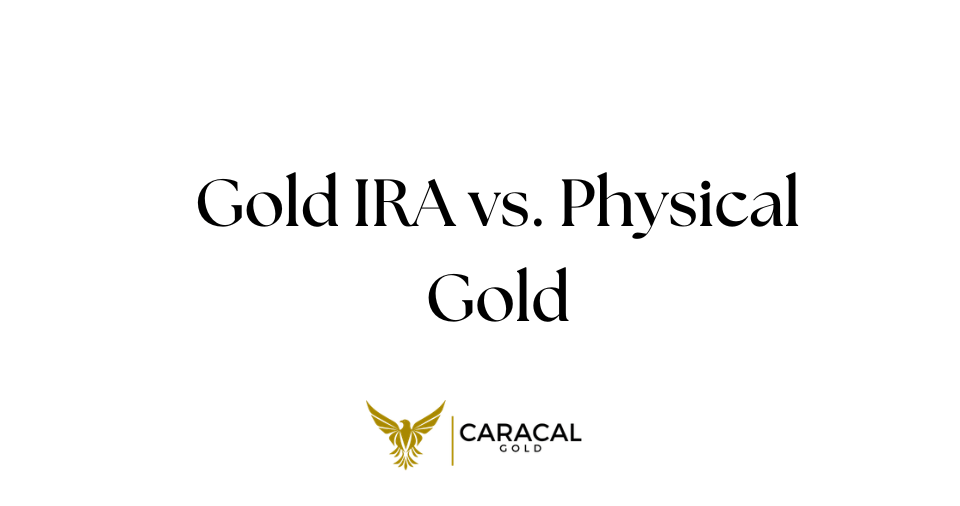 Gold IRA vs Physical Gold thumbnail