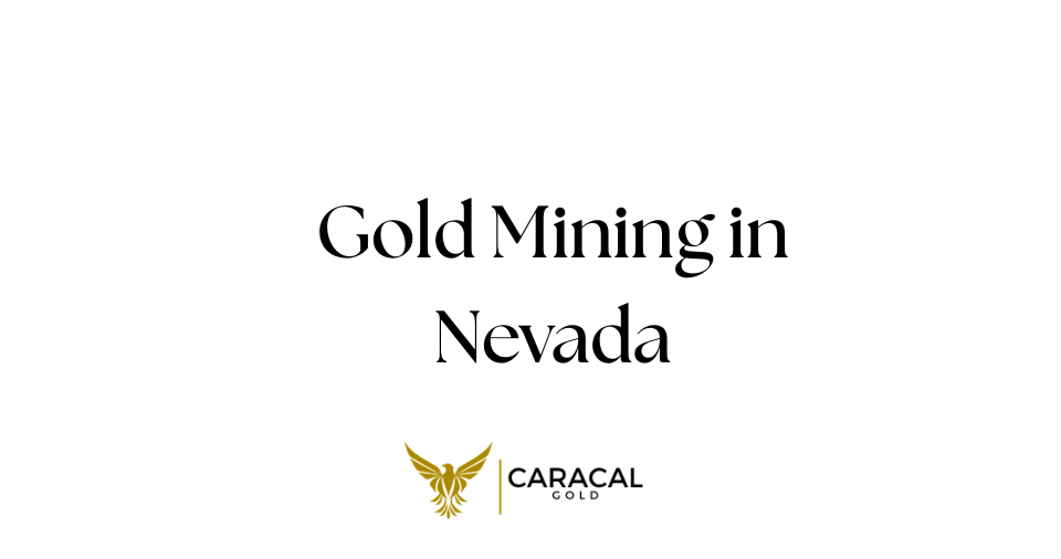 Gold Mining in Nevada