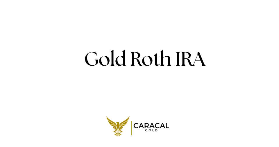 Gold Roth IRA