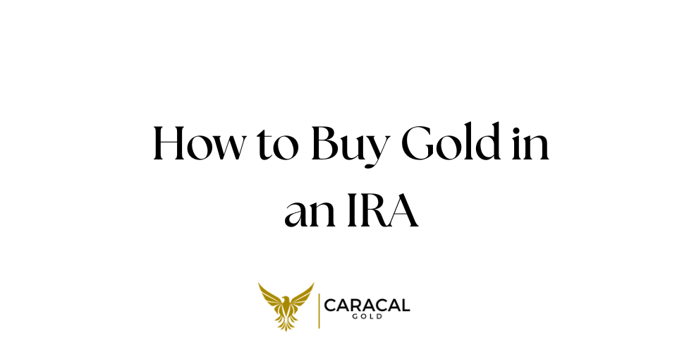 How to Buy Gold in an IRA