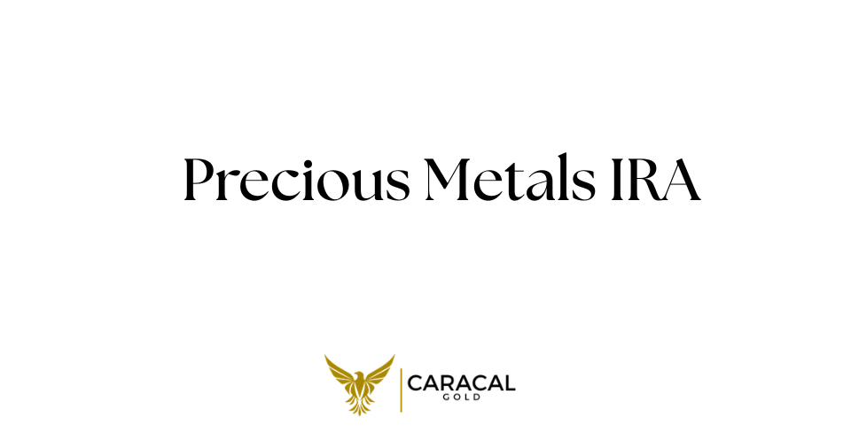 Precious Metals IRA Guide 2026