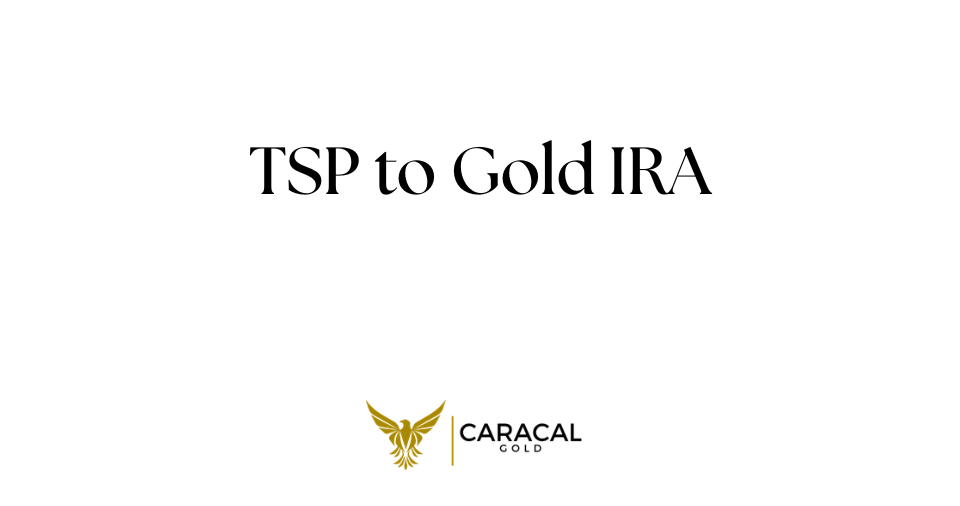 TSP to Gold IRA